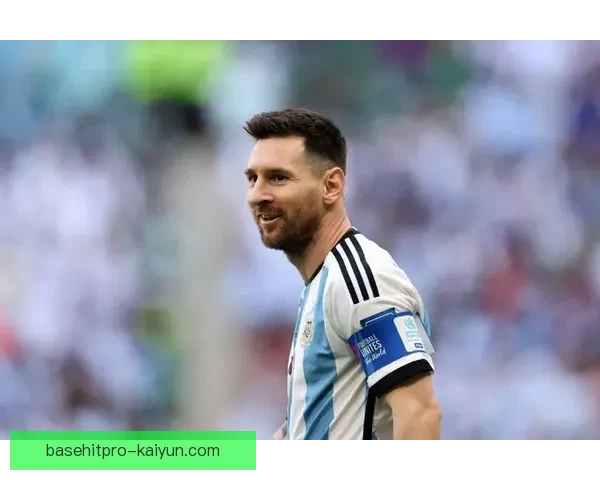 梅西引领阿根廷重返巅峰，国家队表现亮眼迎来救赎之路新辉煌