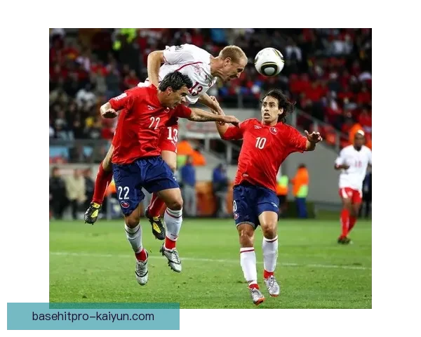 智利队控球战术分析：持续提升团队整体表现趋势显著